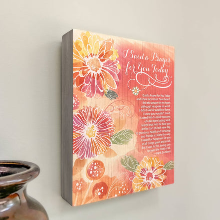 I Said A Prayer For You Today Plaque