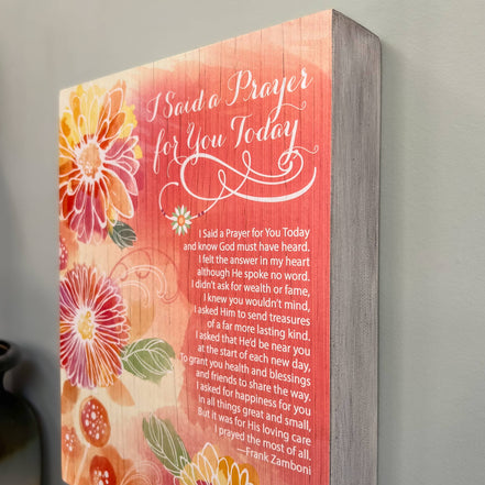 I Said A Prayer For You Today Plaque