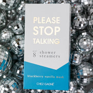 Please Stop Talking - Funny Shower Steamers, Blackberry Musk